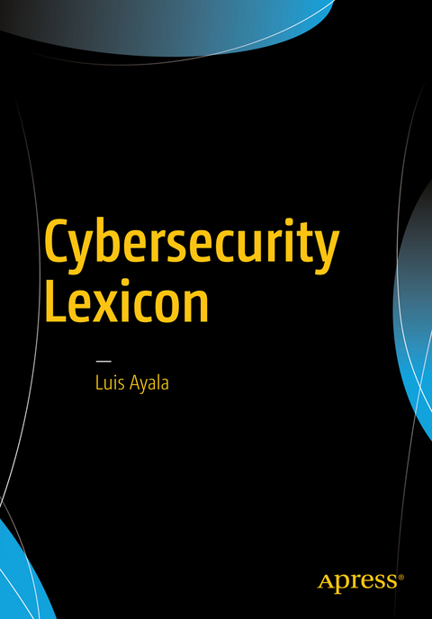 Cybersecurity Lexicon - Luis Ayala