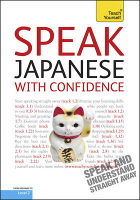 Speak Japanese With Confidence: Teach Yourself - Helen Gilhooly