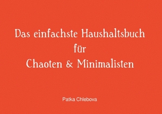 Das einfachste Haushaltsbuch für Chaoten & Minimalisten