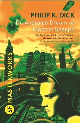 Do Androids Dream Of Electric Sheep? - Philip K Dick