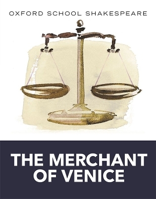 Oxford School Shakespeare: The Merchant of Venice - William Shakespeare