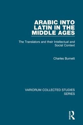 Arabic into Latin in the Middle Ages - Charles Burnett