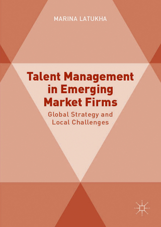 Talent Management in Emerging Market Firms
