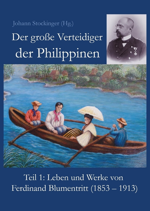 Der gro&szlig;e Verteidiger der Philippinen -  Johann Stockinger