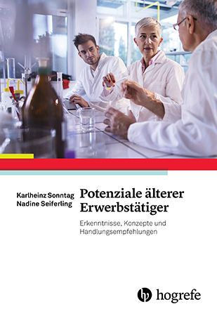 Potenziale &auml;lterer Erwerbst&auml;tiger - Karlheinz Sonntag, Nadine Seiferling