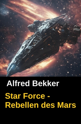Alfred Bekker schrieb als Brian Carisi Star Force - Rebellen des Mars