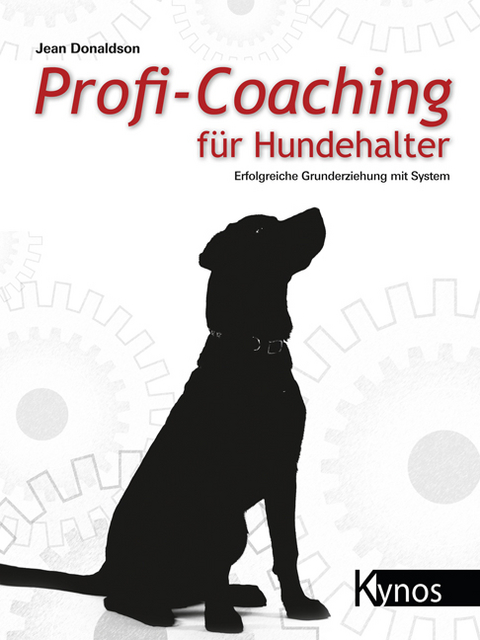 Profi-Coaching f&uuml;r Hundehalter - Jean Donaldson