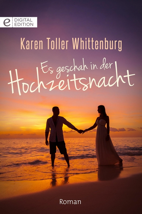 Es geschah in der Hochzeitsnacht - Karen Toller Whittenburg