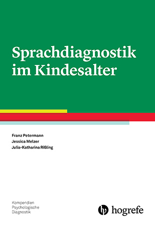 Sprachdiagnostik im Kindesalter - Franz Petermann, Jessica Melzer, Julia-Katharina Ri&szlig;ling