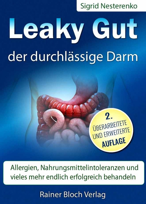 Leaky Gut - der durchlässige Darm - Sigrid Nesterenko