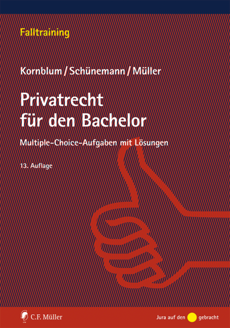 Privatrecht für den Bachelor - Udo Kornblum, Wolfgang B. Schünemann, Stefan Müller