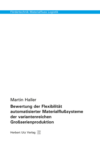 Bewertung der Flexibilität automatisierter Materialflußsysteme der variantenreichen Großserienproduktion
