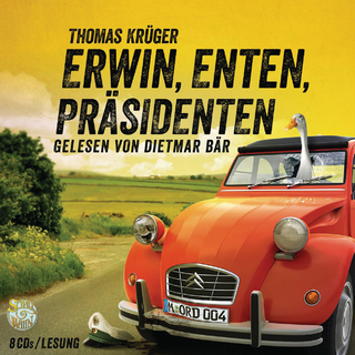 Erwin, Enten, Pr&auml;sidenten