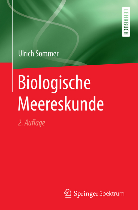 Biologische Meereskunde - Ulrich Sommer