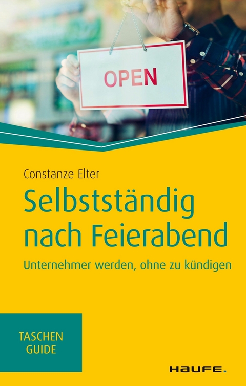 Selbstst&auml;ndig nach Feierabend - Constanze Elter