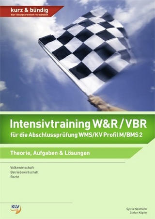 Intensivtraining W&R / VBR für die Abschlussprüfung WMS/KV Profil M/BMS 2