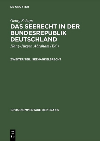 Georg Schaps: Das Seerecht in der Bundesrepublik Deutschland / Seehandelsrecht