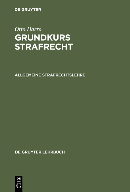 Otto Harro: Grundkurs Strafrecht / Allgemeine Strafrechtslehre - Otto Harro