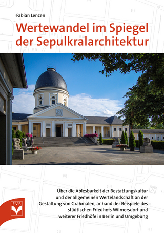 Wertewandel im Spiegel der Sepulkralarchitektur