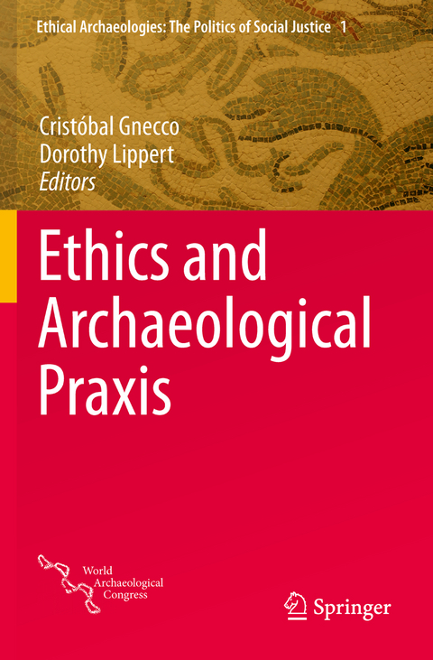 Ethics and Archaeological Praxis - 