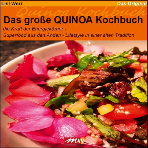 Das große QUINOA Kochbuch - Lisl Werr