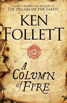 Column of Fire -  Ken Follett