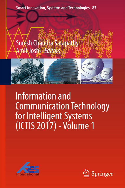 Information and Communication Technology for Intelligent Systems (ICTIS 2017) - Volume 1 - 