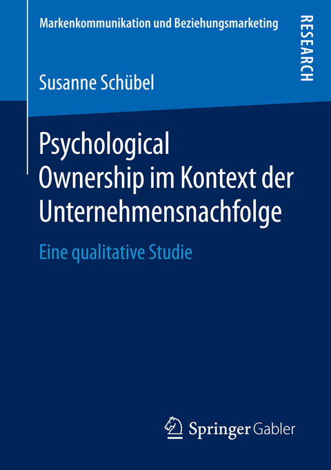 Psychological Ownership im Kontext der Unternehmensnachfolge - Susanne Schübel