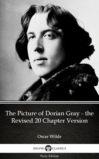 Picture of Dorian Gray - the Revised 20 Chapter Version by Oscar Wilde (Illustrated)