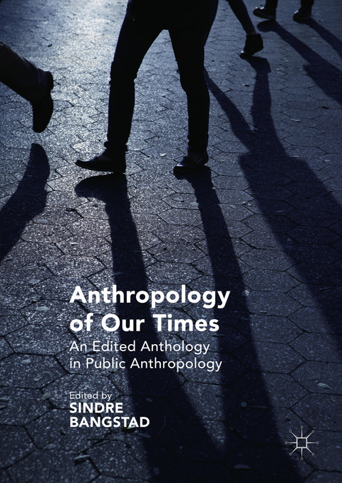 Anthropology of Our Times - 