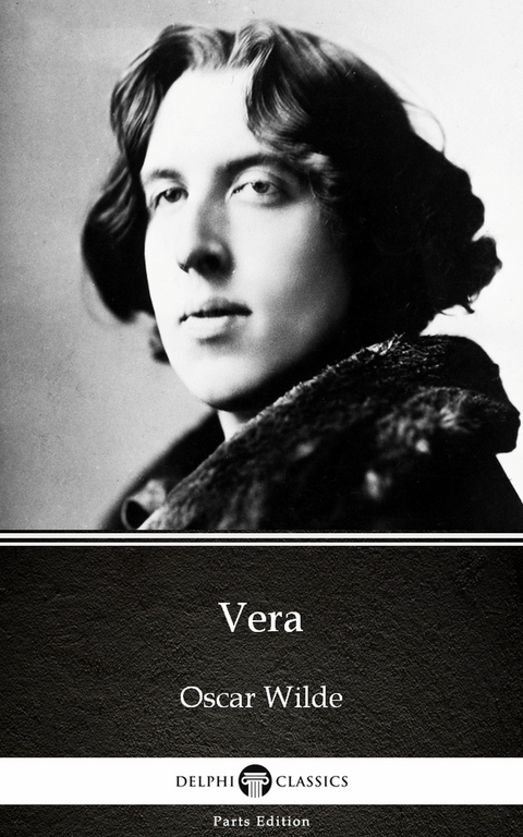 Vera by Oscar Wilde (Illustrated) -  Oscar Wilde