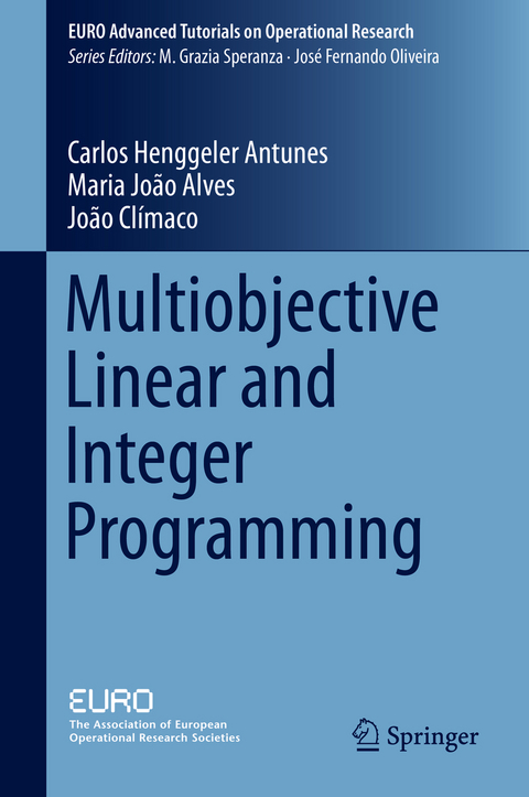 Multiobjective Linear and Integer Programming - Carlos Henggeler Antunes, Maria Joao Alves, Joao Climaco