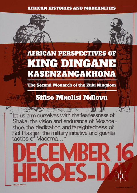African Perspectives of King Dingane kaSenzangakhona - Sifiso Mxolisi Ndlovu