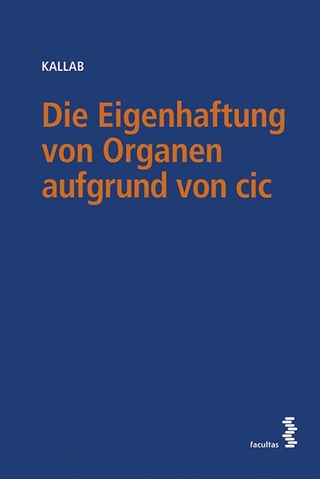 Die Eigenhaftung von Organen aufgrund von cic