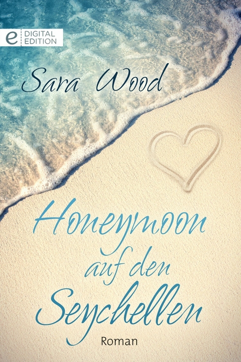 Honeymoon auf den Seychellen - Sara Wood