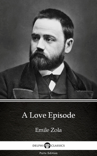 Love Episode by Emile Zola (Illustrated)