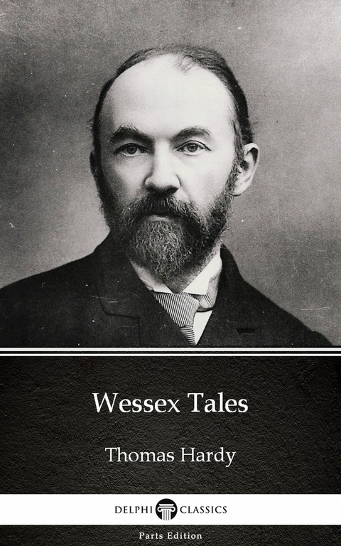 Wessex Tales by Thomas Hardy (Illustrated) -  THOMAS HARDY