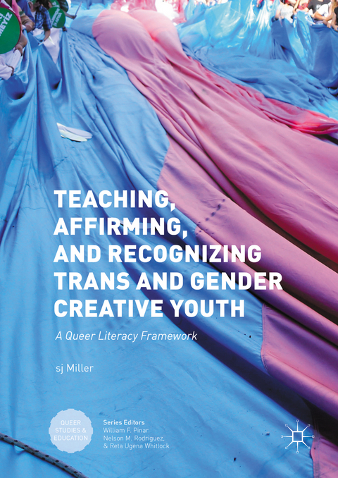 Teaching, Affirming, and Recognizing Trans and Gender Creative Youth - 