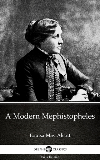 Modern Mephistopheles by Louisa May Alcott (Illustrated)