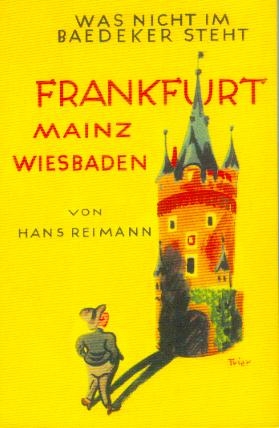 Das Buch von Frankfurt - Mainz /Wiesbaden - Hans Reimann
