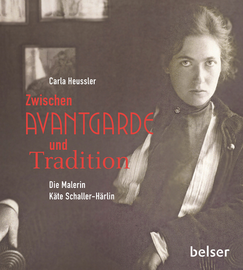 Zwischen Avantgarde und Tradition - Carla Heussler