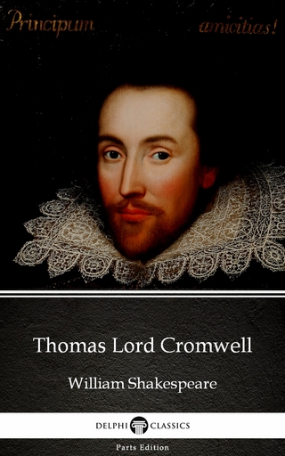 Thomas Lord Cromwell by William Shakespeare - Apocryphal (Illustrated)
