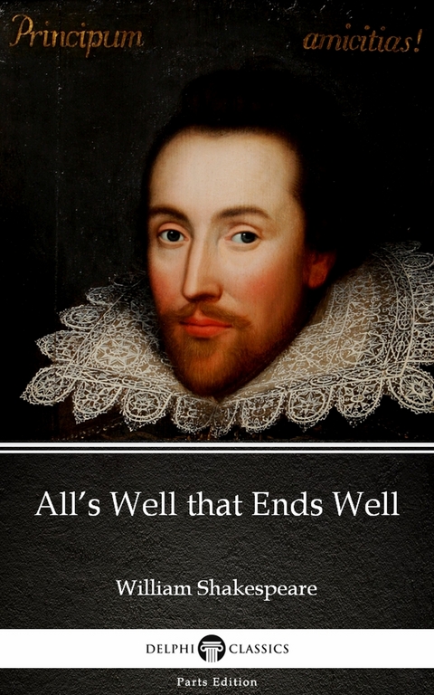 All's Well that Ends Well by William Shakespeare (Illustrated) -  William Shakespeare