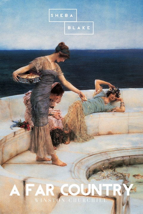 A Far Country - Winston Churchill