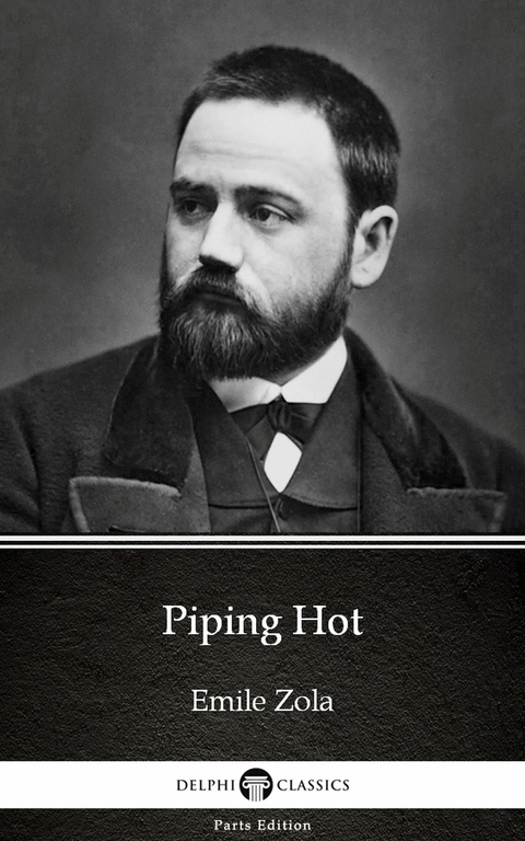 Piping Hot by Emile Zola (Illustrated) -  Emile Zola