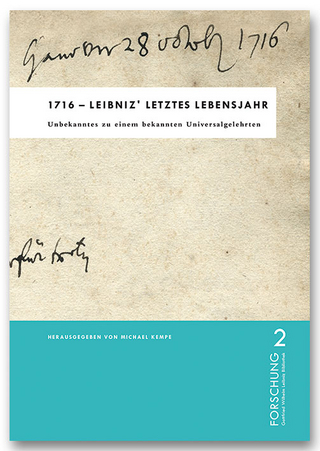 1716 - Leibniz´ letztes Lebensjahr