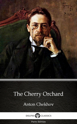 Cherry Orchard by Anton Chekhov (Illustrated)