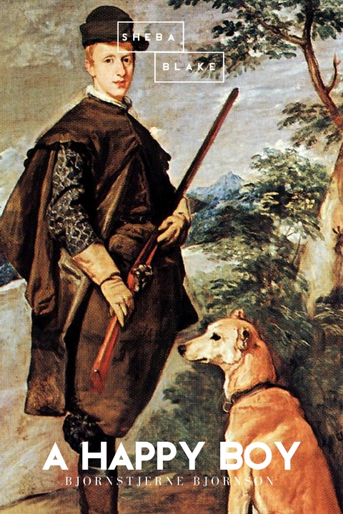 A Happy Boy - Bjornstjerne Bjornson