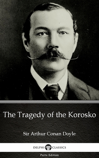 Tragedy of the Korosko by Sir Arthur Conan Doyle (Illustrated)