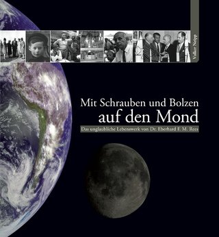 Mit Schrauben und Bolzen auf den Mond